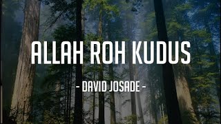 Allah Roh Kudus - Piano Karaoke Lirik