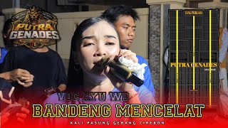 BANDENG MENCELAT‼️VOC AYU WD | PUTRA GENADES | SHOW KALI PASUNG BLOK ARNET GEBANG CIREBON 2026