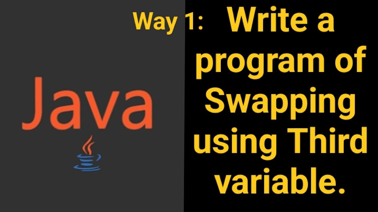 Way 1:Write a program of Swapping using the third variable. - YouTube