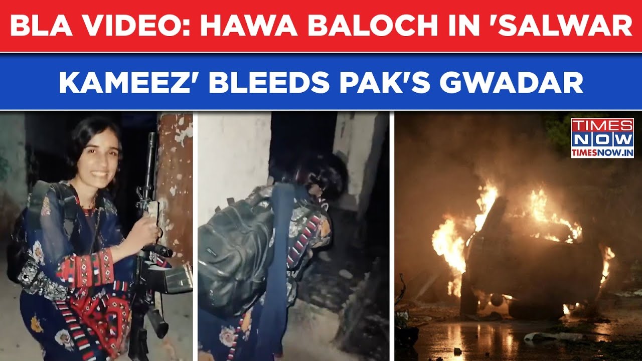 BLA Op Herof Video: Hawa Baloch In 'Salwar Kameez' Bleeds Gawadar, Woman 'Fidayeen' Sprays Bullets