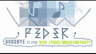 Feder Goodbye ft. Lyse Lyrics | Best party music | Superhit Resimi
