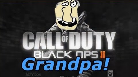 Black Ops 2: Grandpa is an MLG Pro!