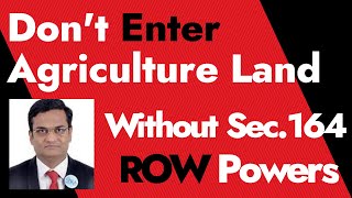 Section 164, Eminent Domain Powers for Transmission Tower ROW on Private/ Agriculture Land