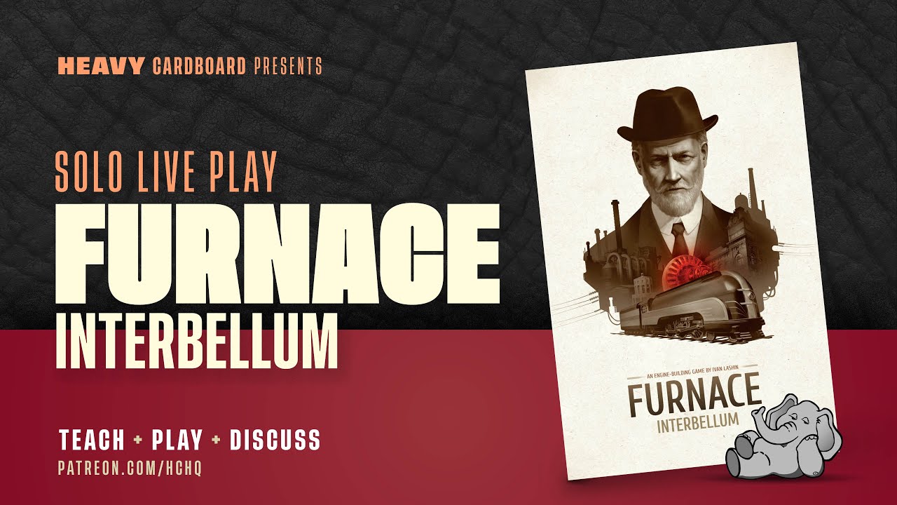 Furnace: Interbellum - Solo Teaching, Play-through, & Discussion by Heavy Cardboard