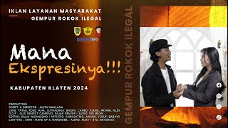 MANA EKSPRESINYA !!! | IKLAN LAYANAN MASYARAKAT GEMPUR ROKOK ILEGAL KLATEN 2024