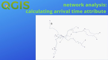 QGIS tips: assigning destination arrival time attribute for network analysis