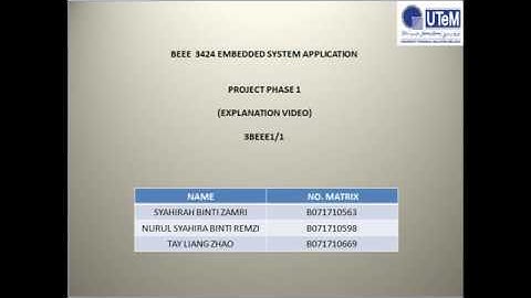 PROJECT PHASE 1 EXPLANATION VIDEO BEEE 3424 EMBEDDED SYSTEM APPLICATION