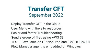 What’s new in Axway Transfer CFT | September 2022