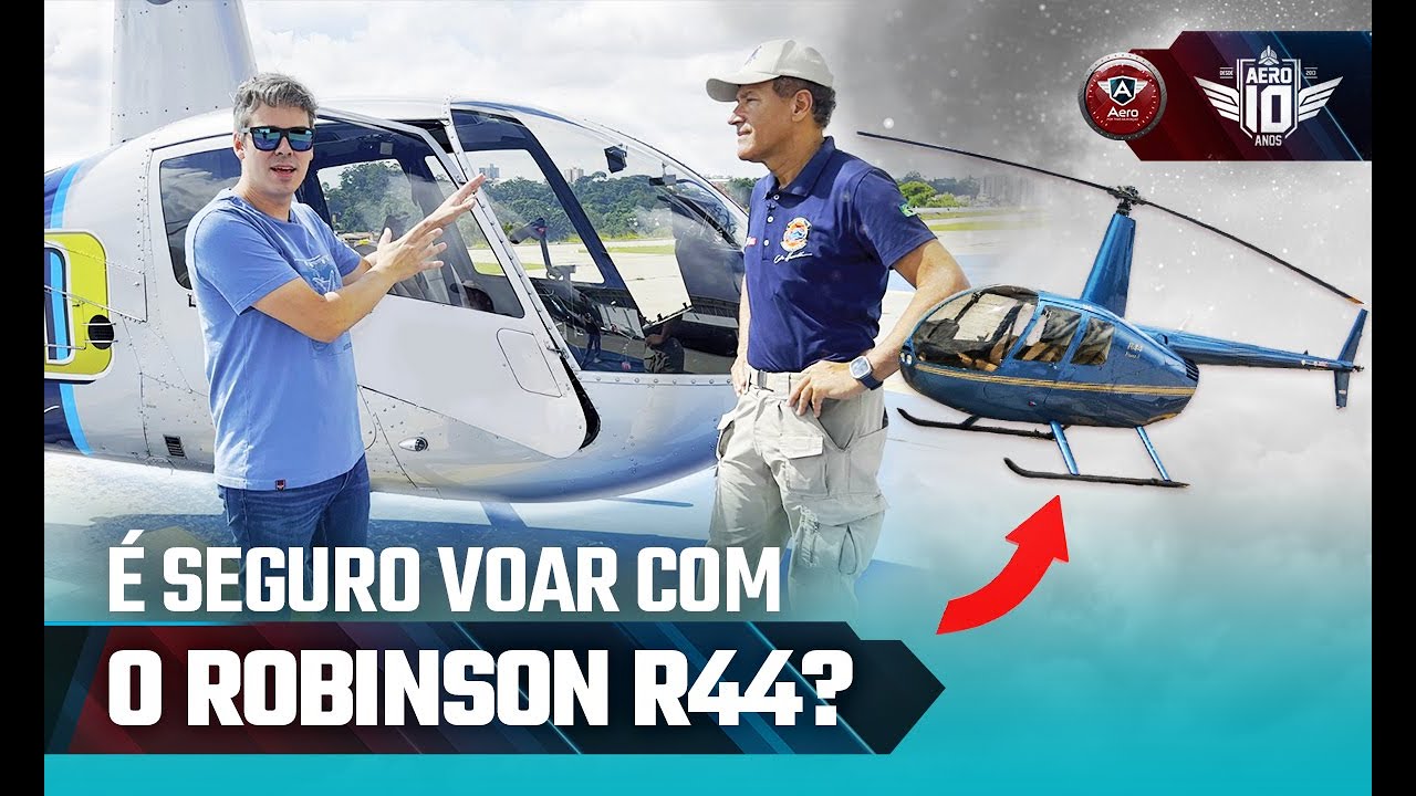 O Robinson R44 é um HELICÓPTERO SEGURO?