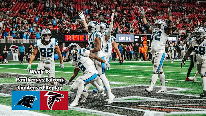 Panthers vs Falcons Condensed Replay | Week 18