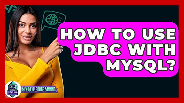 How To Use JDBC With MySQL? - Next LVL Programming