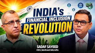 India’s Financial Inclusion Revolution | Sadaf Sayeed, CEO of Muthoot Microfin