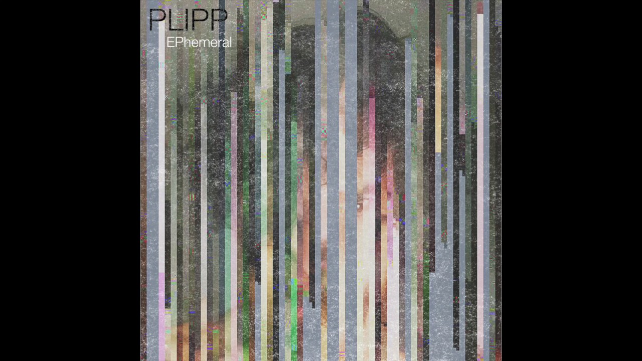 Watch PLIPP - Unheard on YouTube Watch PLIPP - Unheard on YouTube