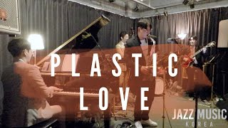 Plastic love - Live at the Yeonnam