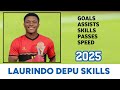 LAURINDO DEPU 2025 Fantastic Goals Assists Skills Speed