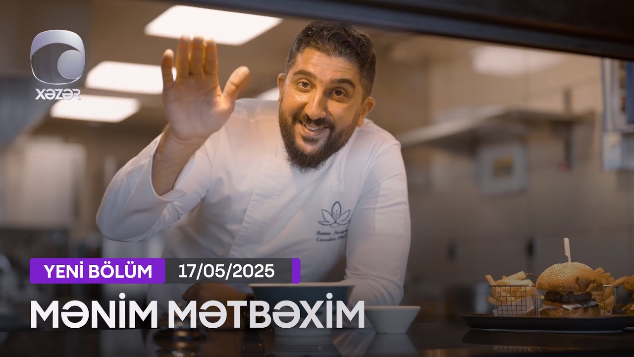 Mənim Mətbəxim - (Toyuqlu-pendirli sendviç, Toyuq budu qarabaşaq ilə, Şokoladlı tart) 17.05.2025