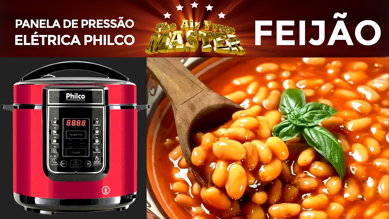 COMO COZINHAR FEIJÃO NA PANELA DE PRESSÃO ELÉTRICA PHILCO - YouTube