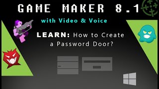 Game Maker 8.1: How to Create a Password Door