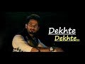 Dekhte Dekhte: Atif Aslam | Batti Gul Meter Chalu | Lyrics|Nusrat Fateh Ali Khan|Shahid K Shraddha K