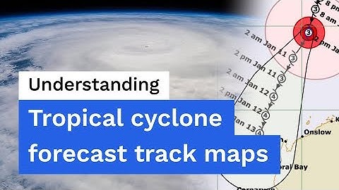 Understanding tropical cyclone forecast track maps