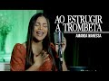 Ao Estrugir a Trombeta - Amanda Wanessa (Voz e Piano) #155