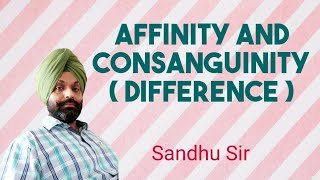 Affinity and Consanguinity ( Difference )