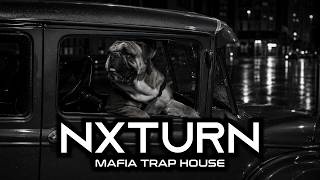 Nxturn - Never Fold Mafia Trap House Dark Car Music