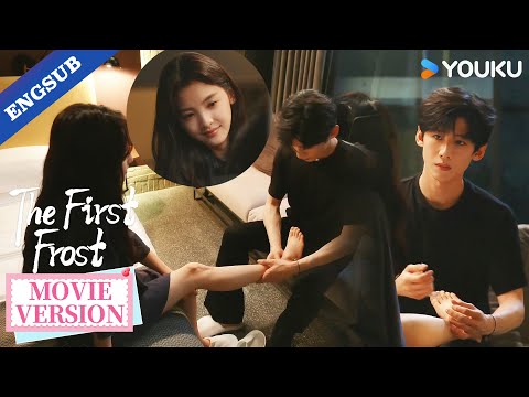 【Movie Version】Sang Yan clutched Wen Yifan’s meddling foot — things got hot.🔥💖| The First Frost
