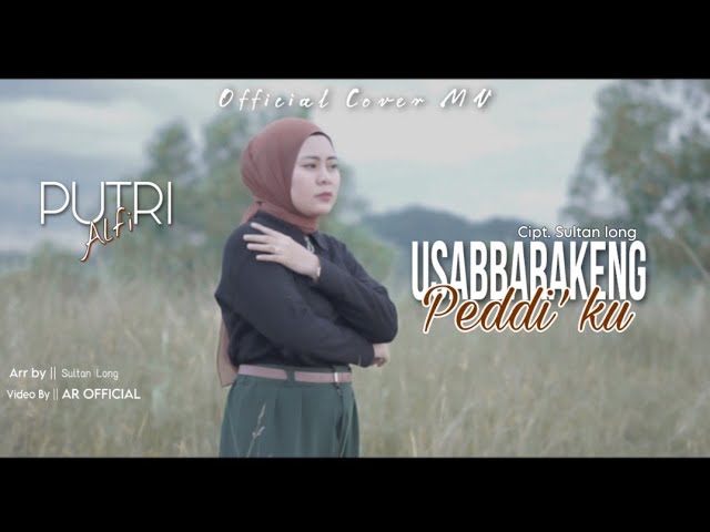 USABBARAKENG PEDDI'KU - PUTRIALFI karya SULTAN LONG (Official Musik Video) class=