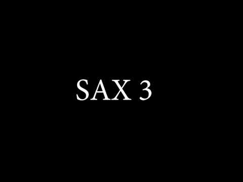 SAX 3 - YouTube