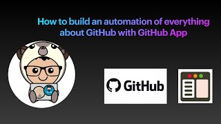 How to automate everything with GitHub with GitHub App
