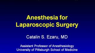 Anesthesia for Laparoscopic Surgery