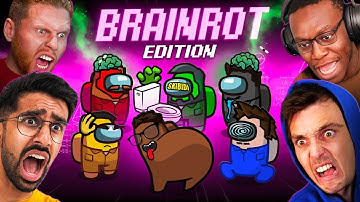 SIDEMEN AMONG US: BRAIN-ROT EDITION