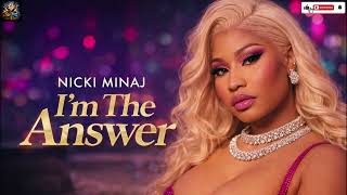 I’m the Answer – Nicki Minaj | Fierce Confidence Rap Anthem (Lyrics Video) |