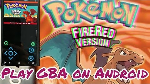 How to Play GBA Games on Your Android Phone – Easy Setup Guide!