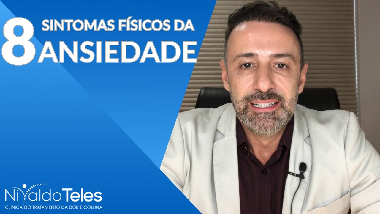 OS OITO SINTOMAS FÍSICOS DA ANSIEDADE - DOR CRÔNICA