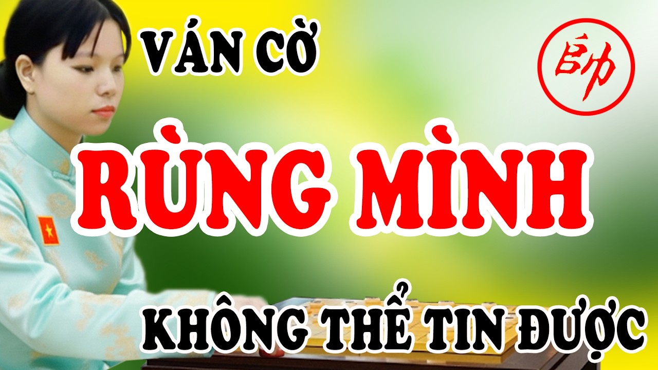 Ván cờ RÙNG MÌNH, cách khai cuộc chổng Pháo Đầu tưởng thua đến nơi mà KHÔNG THỂ TIN ĐƯỢC