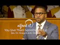 August 6, 2019 "You Give Them Something to Eat", Rev. Dr. Howard-John Wesley