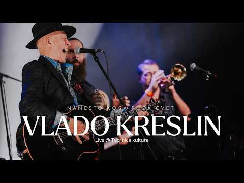Vlado Kreslin - Namesto koga roža cveti (Live @ Tvornica 2024.)