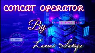 CONCAT OPERATOR || SQL TUTORIALS BY LAXMI SAROJA