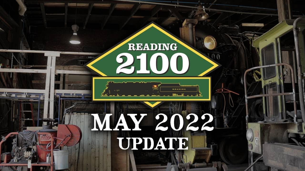 Reading 2100 Restoration - May 2022 Update