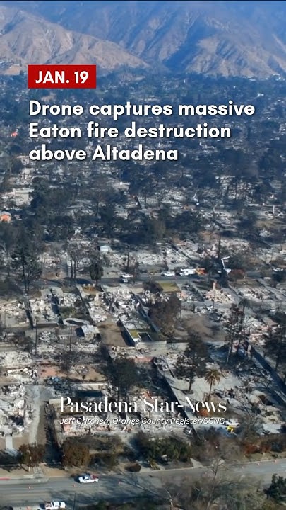Drone captures massive Eaton fire destruction above Altadena #la # ...