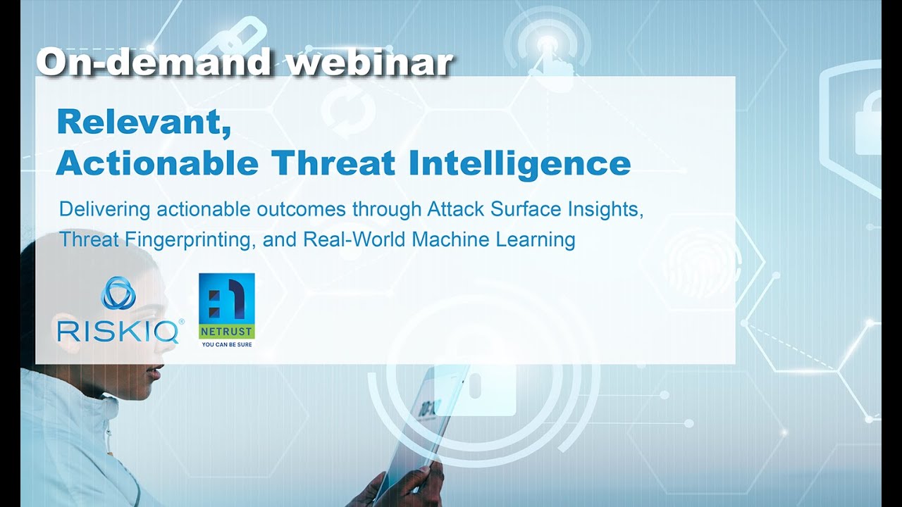 On-demand webinar: RiskIQ Unified Threat Intelligence
