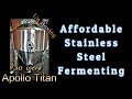 Unboxing the apollo titan stainless steel fermenter