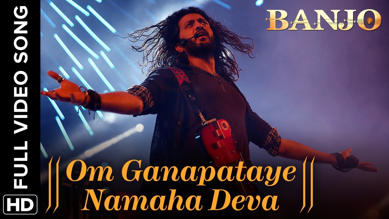 Om Ganapataye Namaha Deva Full Video Song  Banjo  Riteish Deshmukh  Nargis Fakhri