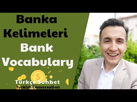 Türkçe Sohbet  - Turkish Conversation | Banka Kelimeleri -  Bank Vocabulary