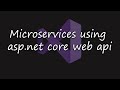 Create  connect microservices using aspnet core web api