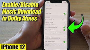 iPhone 12: How to Enable/Disable Music Download in Dolby Atmos