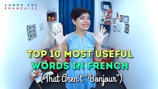 Top 10 Most Useful Words in French (That Aren't "Bonjour") screenshot 5