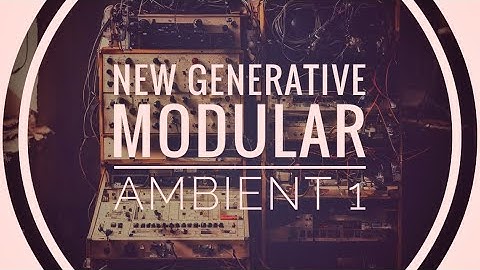 New relaxation generative modular ambient 1 #instruo #mutableinstruments #qubit #arbhar #2.0